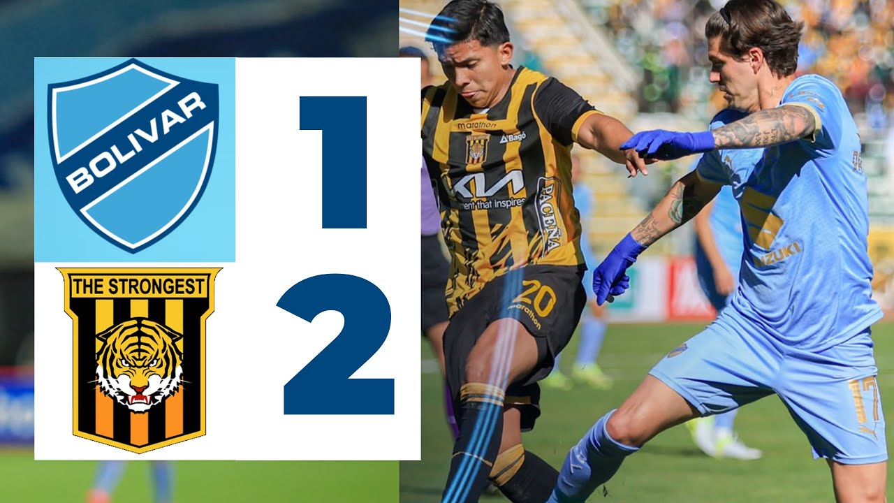 CLUB BOLIVAR 1 - 2 THE STRONGEST |RESUMEN Y GOLES| JORNADA 11 DIVISIÓN PROFESIONAL