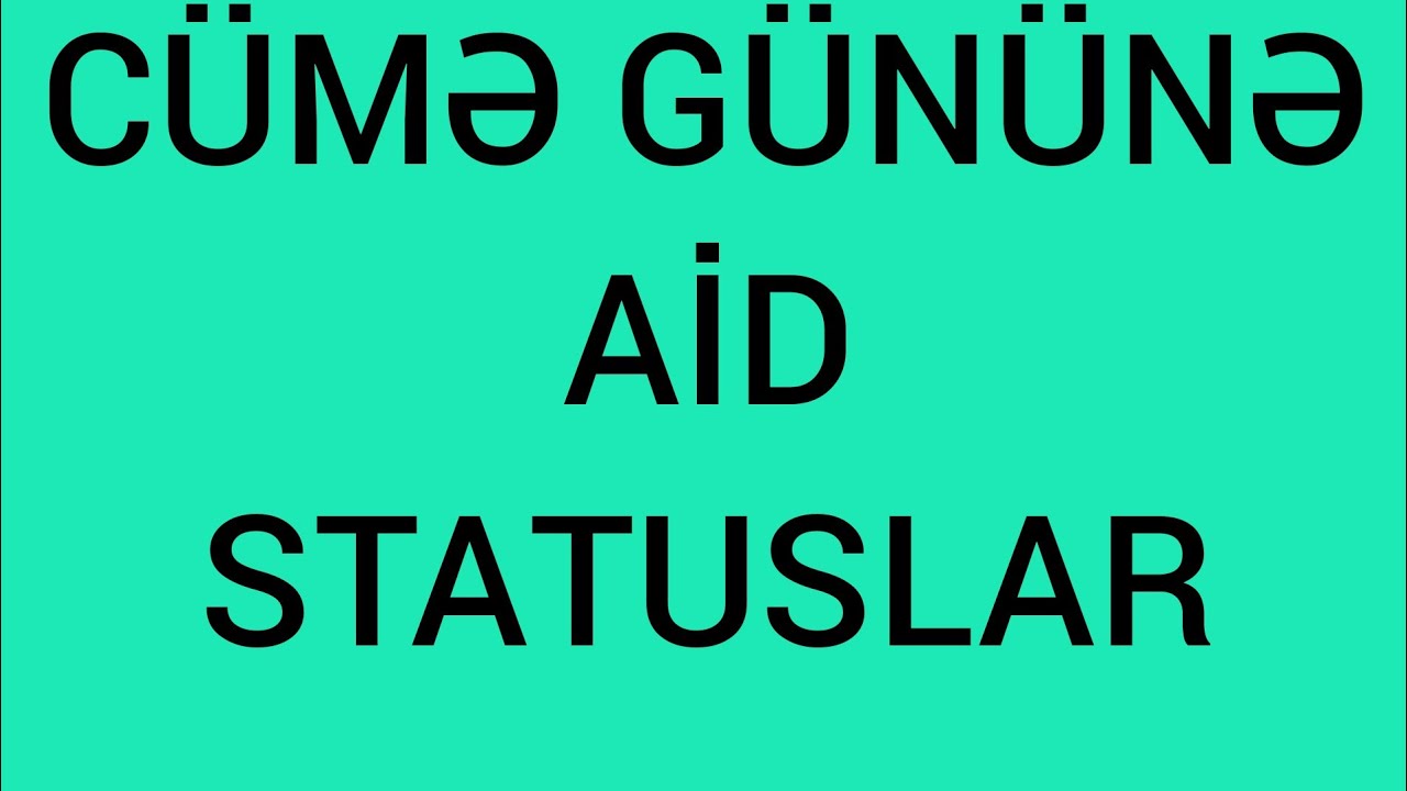 Cümə gününə aid status üçün video dini statuslar