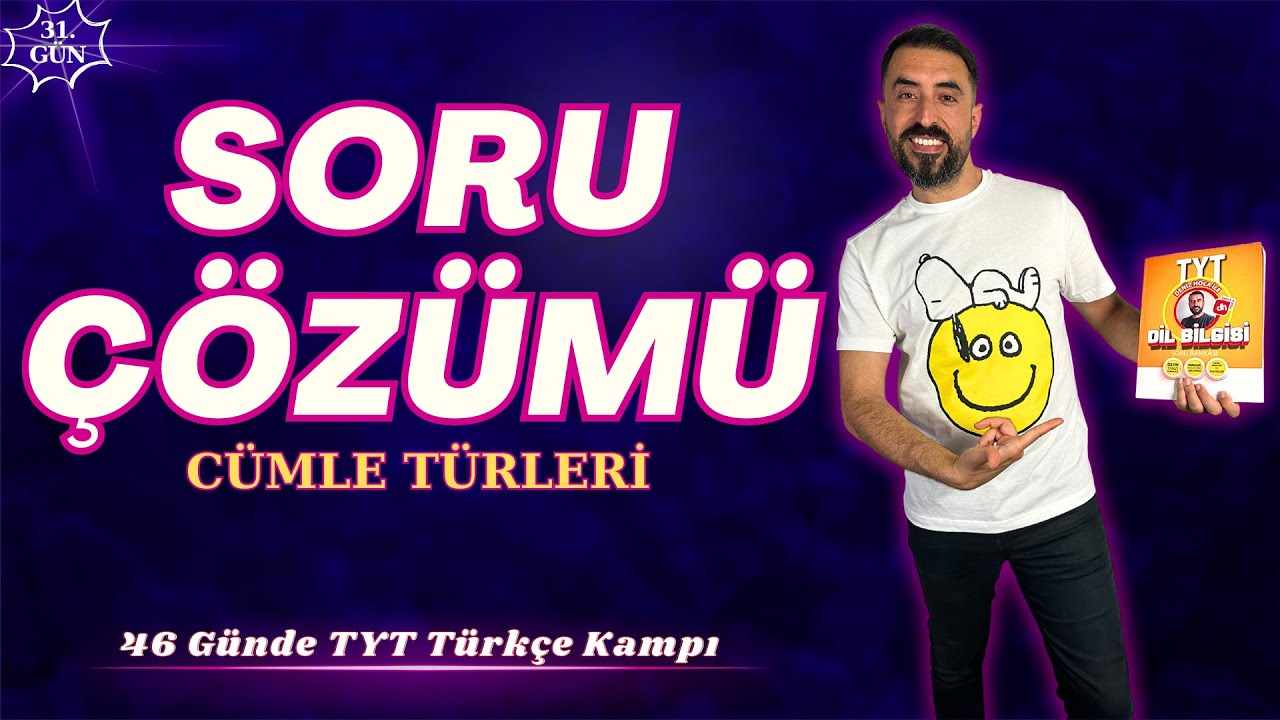 CÜMLE TÜRLERİ Soru Çözümü 📌46 Günde TYT TÜRKÇE Kampı 2024 +PDF📕(31.Gün) Deniz Hoca