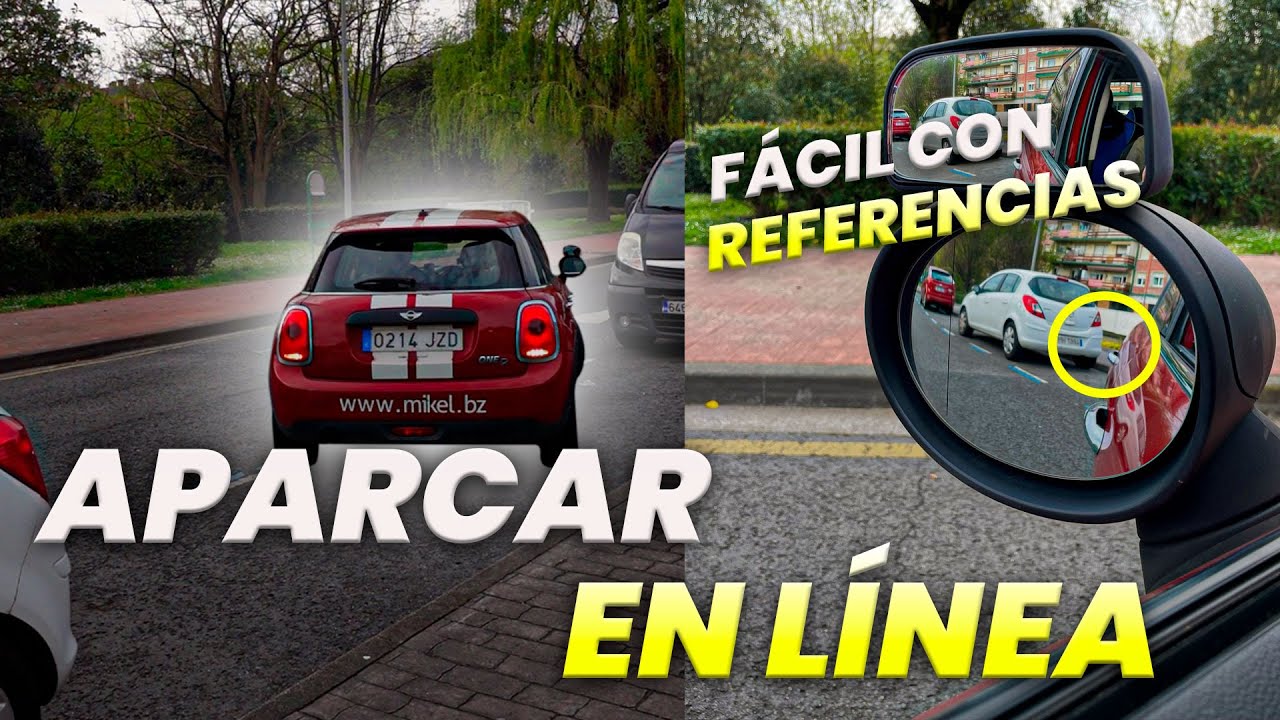 Cómo APARCAR en Línea - Fila | FÁCIL y con REFERENCIAS