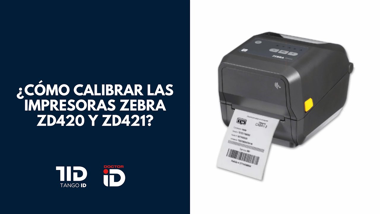¿Cómo calibrar las impresoras Zebra ZD420 y ZD421?