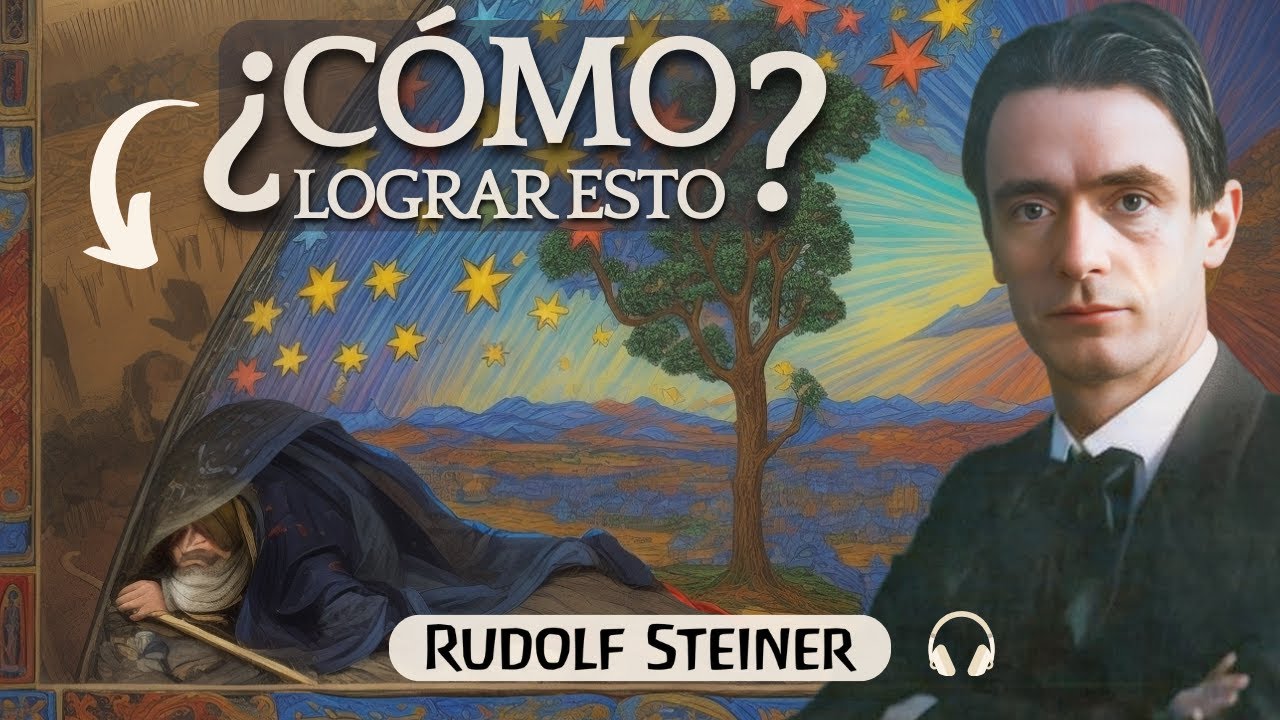 Cómo se Adquiere el Conocimiento de los MUNDOS SUPERIORES | Audiolibro de Rudolf Steiner - [1904]