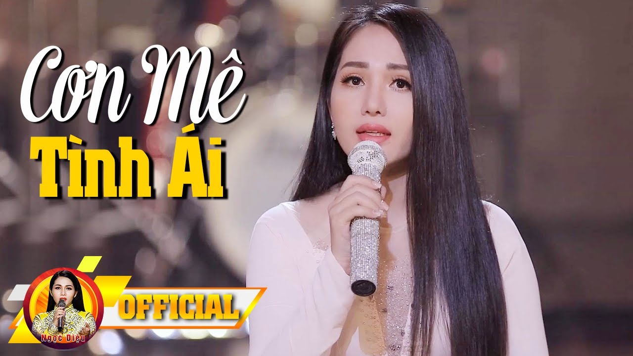 Cơn Mê Tình Ái - Ngọc Diệu