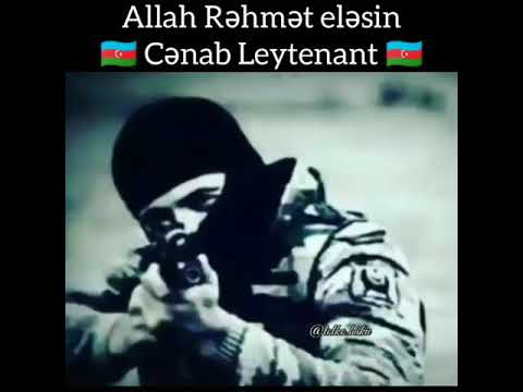 Cənab Leytenant Allah rəhmət eləsin