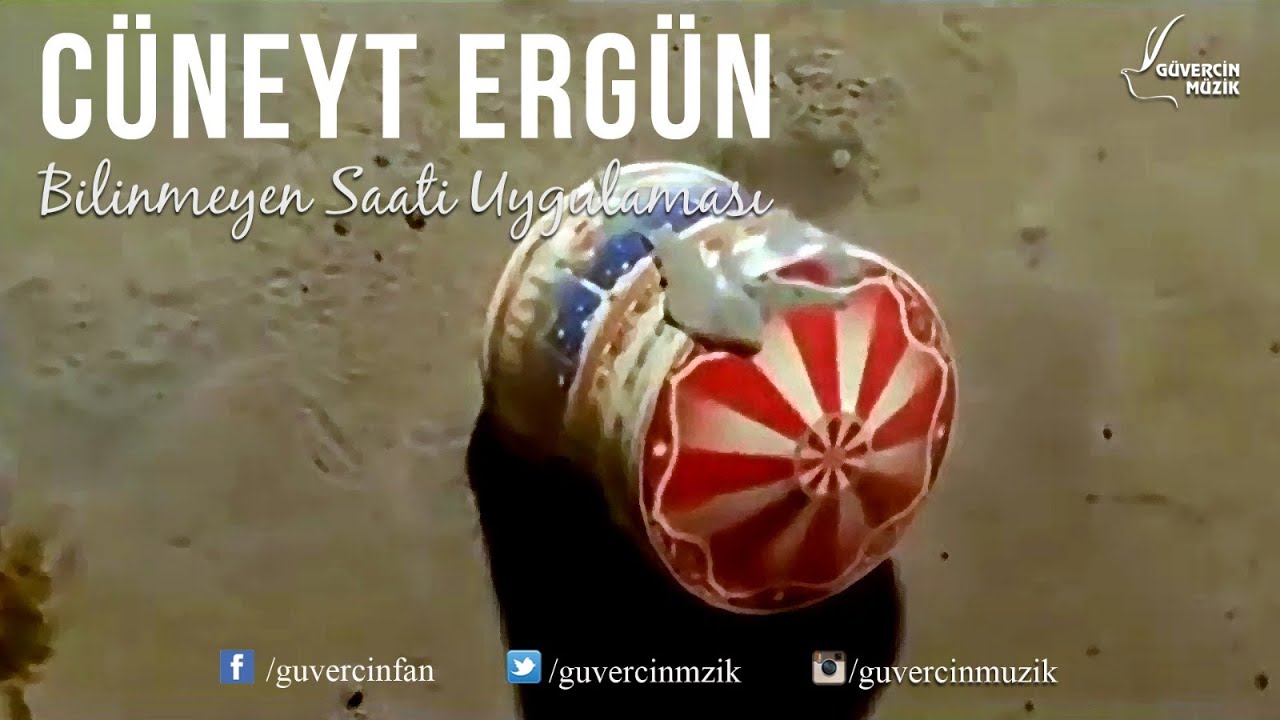 Cüneyt Ergün - Bilinmeyen Saati Uygulaması [Official Video Güvercin Müzik ©]