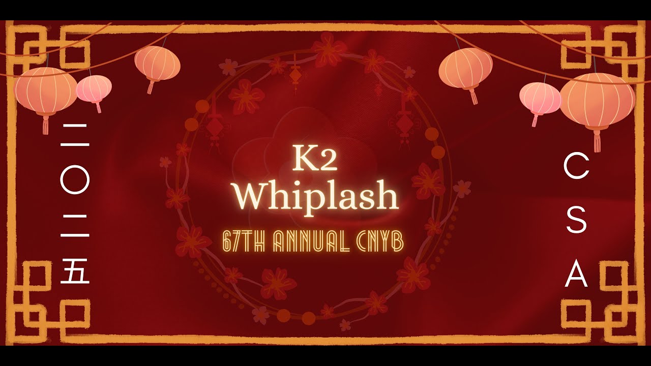 CNYB 2025: K2 Whiplash