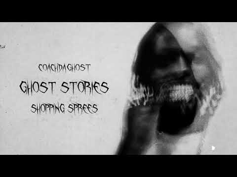 CoachDaGhost - Shopping Sprees [Official Audio]