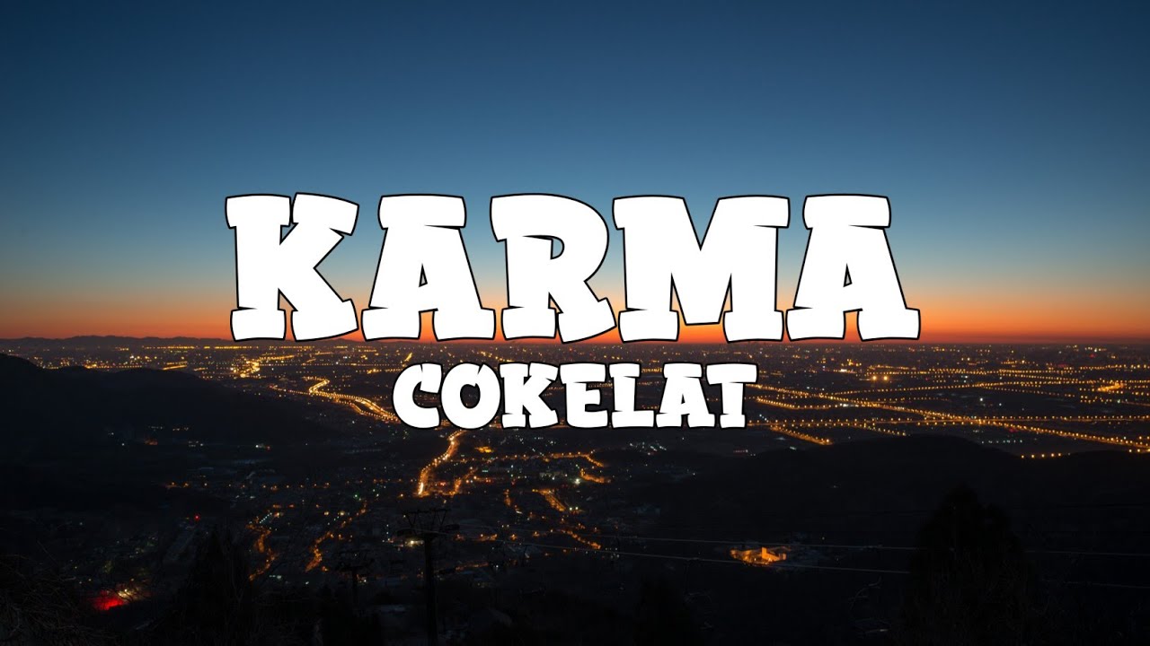 Cokelat - Karma (lyrics)
