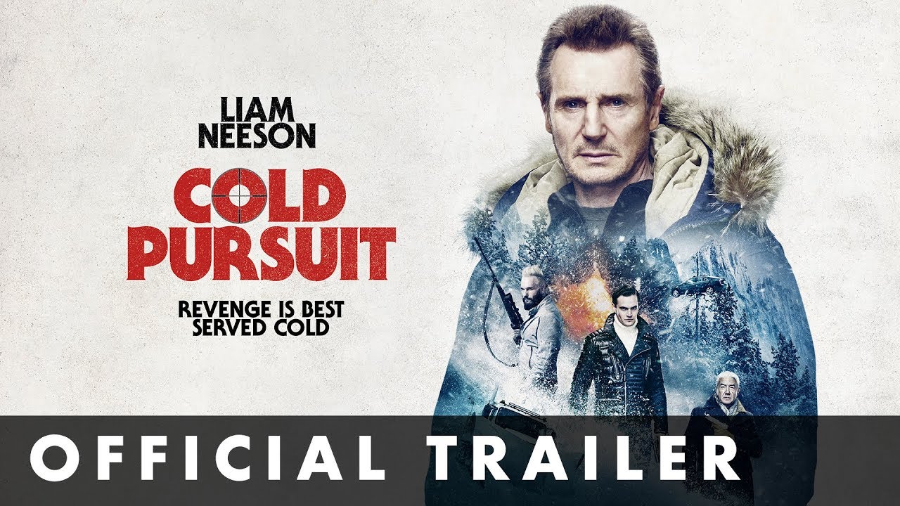 COLD PURSUIT - Official Trailer - Starring Liam Neeson