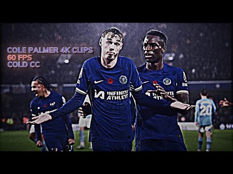 Cole Palmer 4k free clips | 4k quality | 60 FPS | Cold CC 🔥🥶