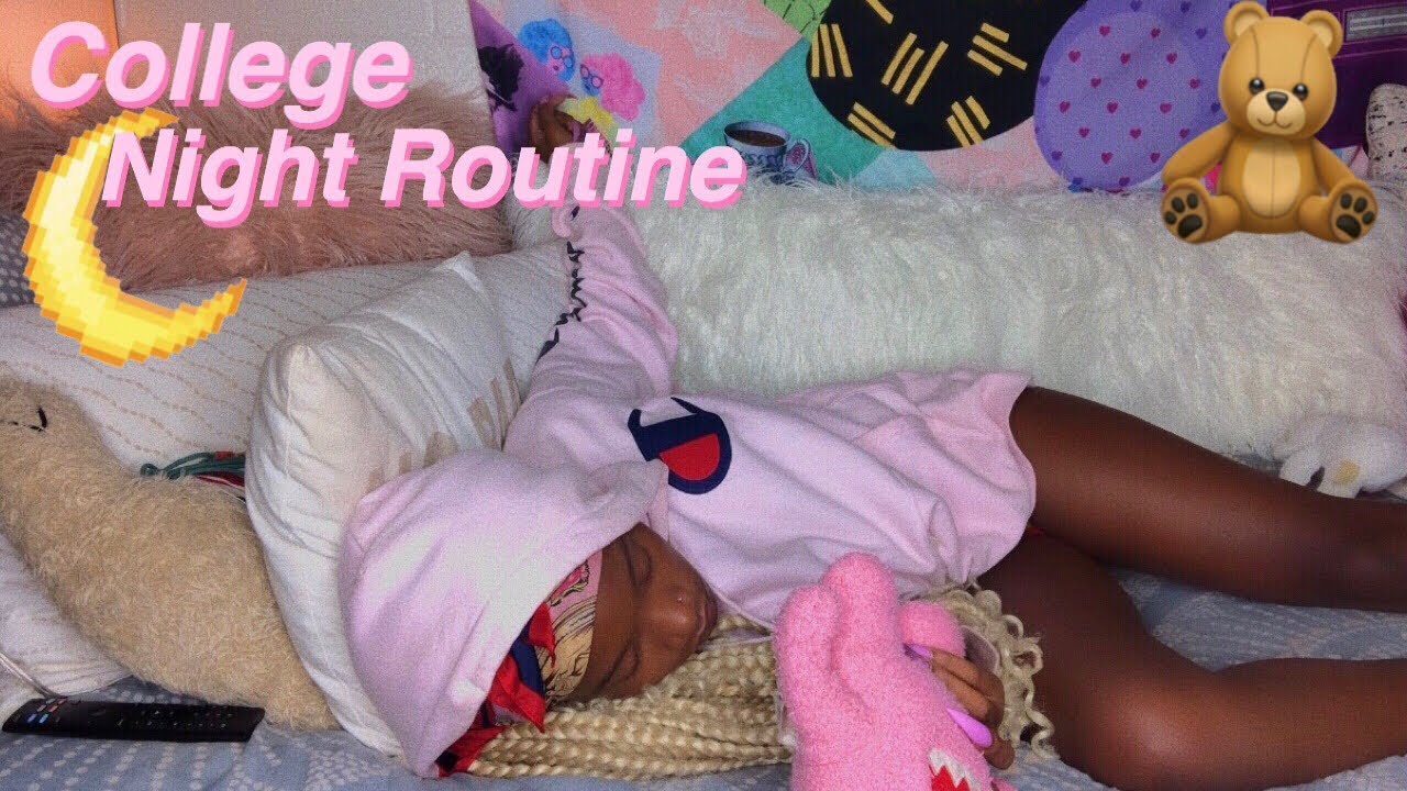 College Night Routine 2019