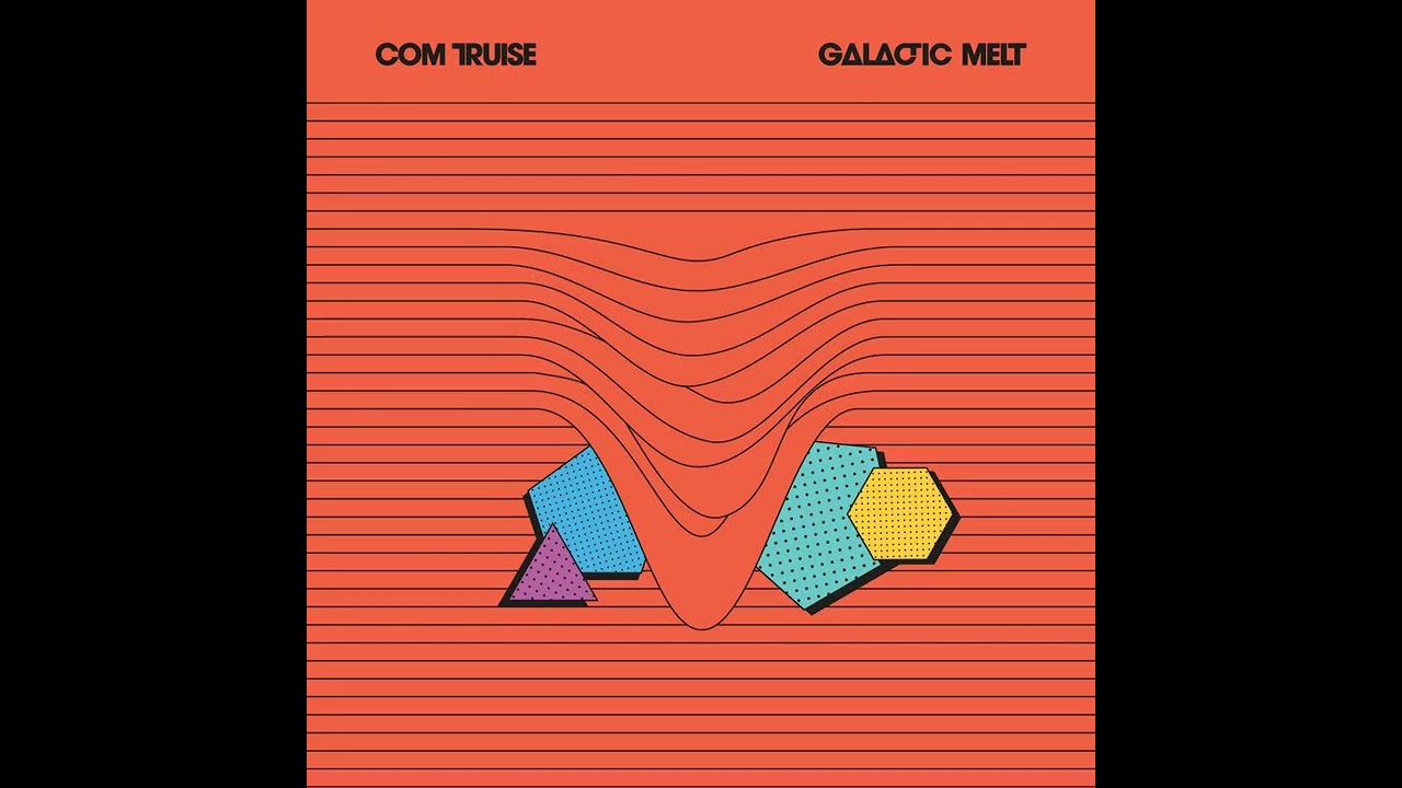 Com Truise - Galactic Melt (2011)