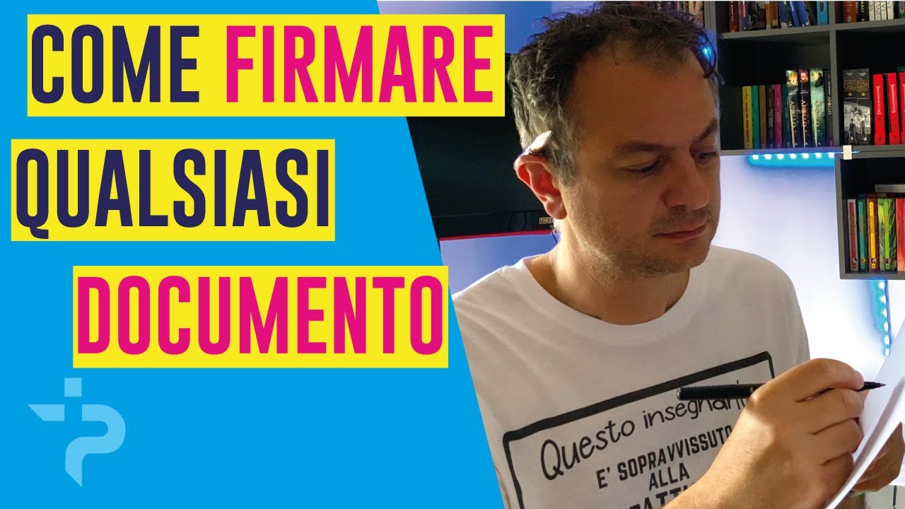 Come firmare qualsiasi documento con computer, cellulare ed online
