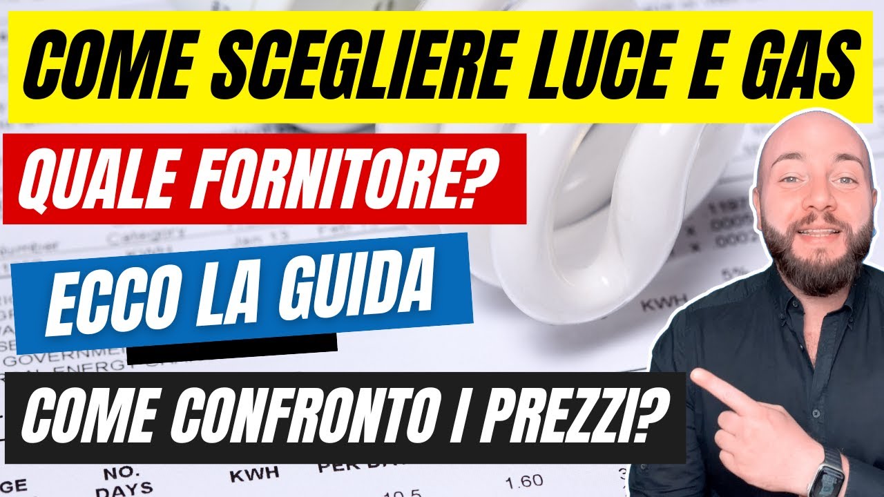Come scegliere la tariffa luce e gas migliore? Ecco una guida per aiutarti