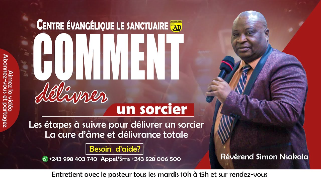 Comment délivrer un sorcier : les étapes à suivre. Révérend Simon Nsakala