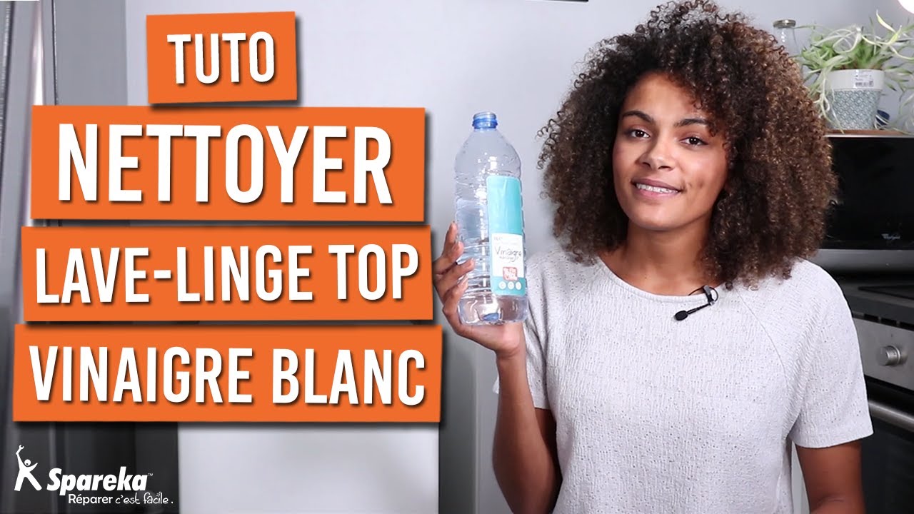 Comment détartrer son lave-linge top avec du vinaigre blanc