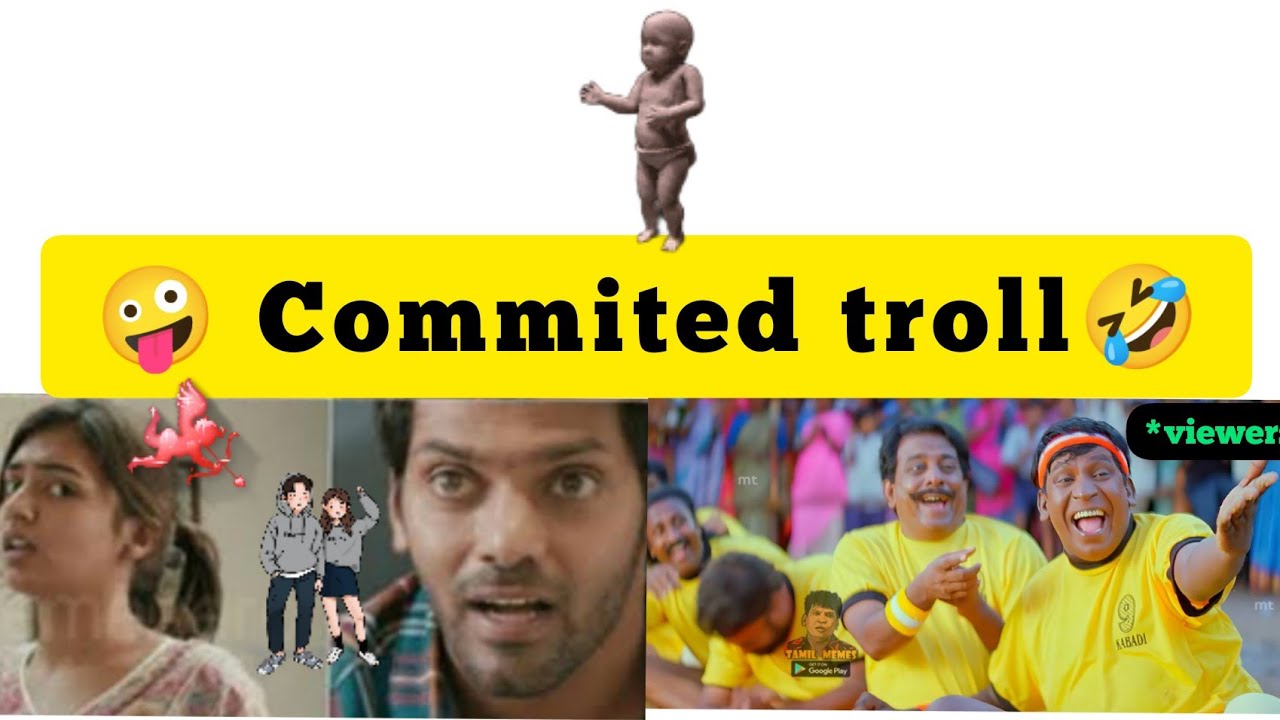 |Commited troll| |couples movie Troll| |  |Tamil Trolls| |chillu Oru kadhal| |Raja Rani|