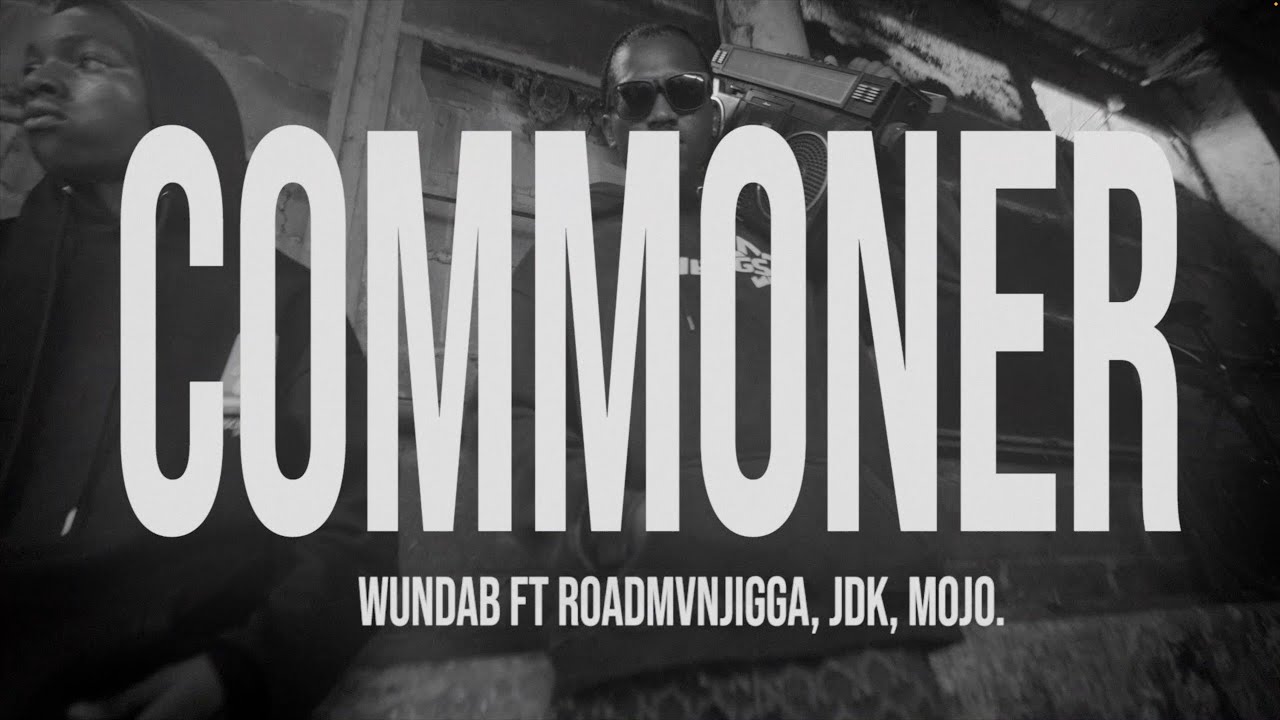 Commoner (WundaB feat. MOJO AF, JoulesDaKid & RoadmVnjigga)