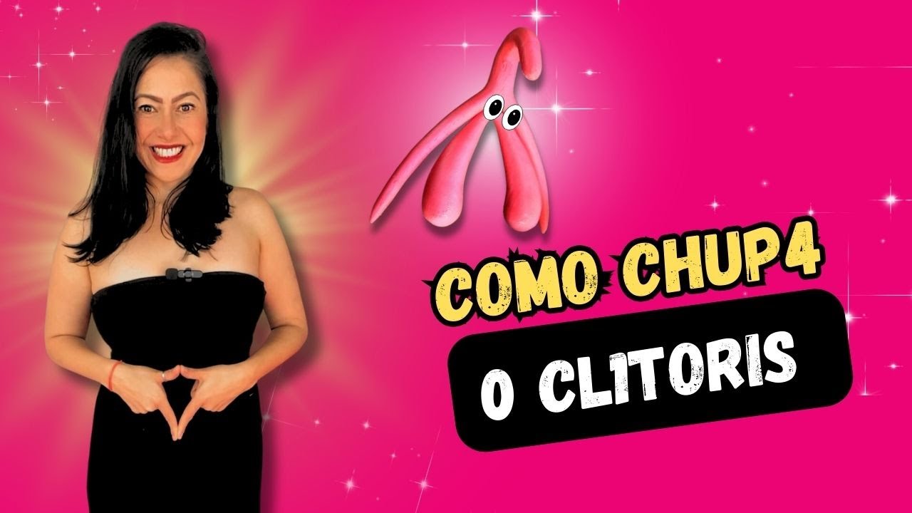 COMO CHUP4R UM CL1TORIS