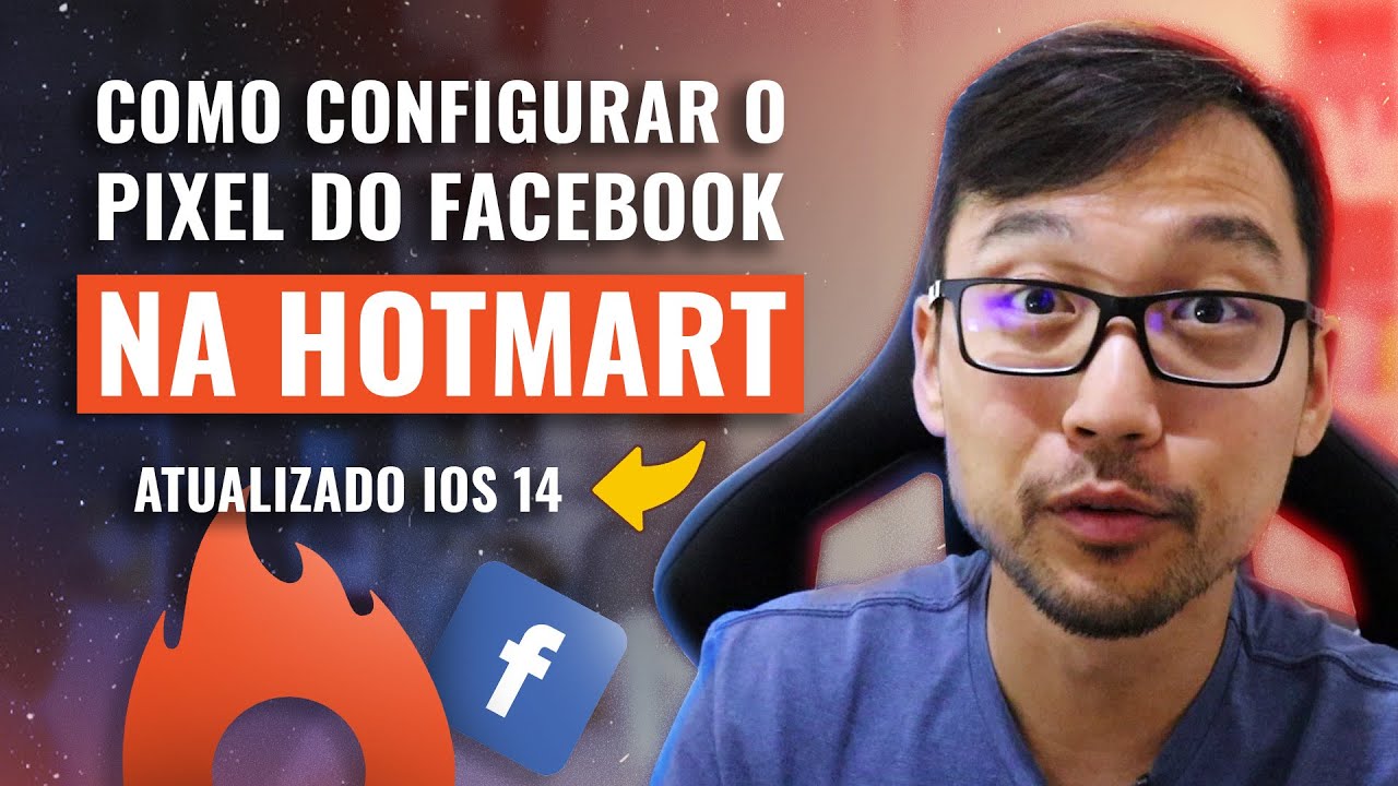 COMO CONFIGURAR O PIXEL DO FACEBOOK NA HOTMART - VENDA COMO PRODUTOR OU AFILIADO - ATUALIZADO IOS 14