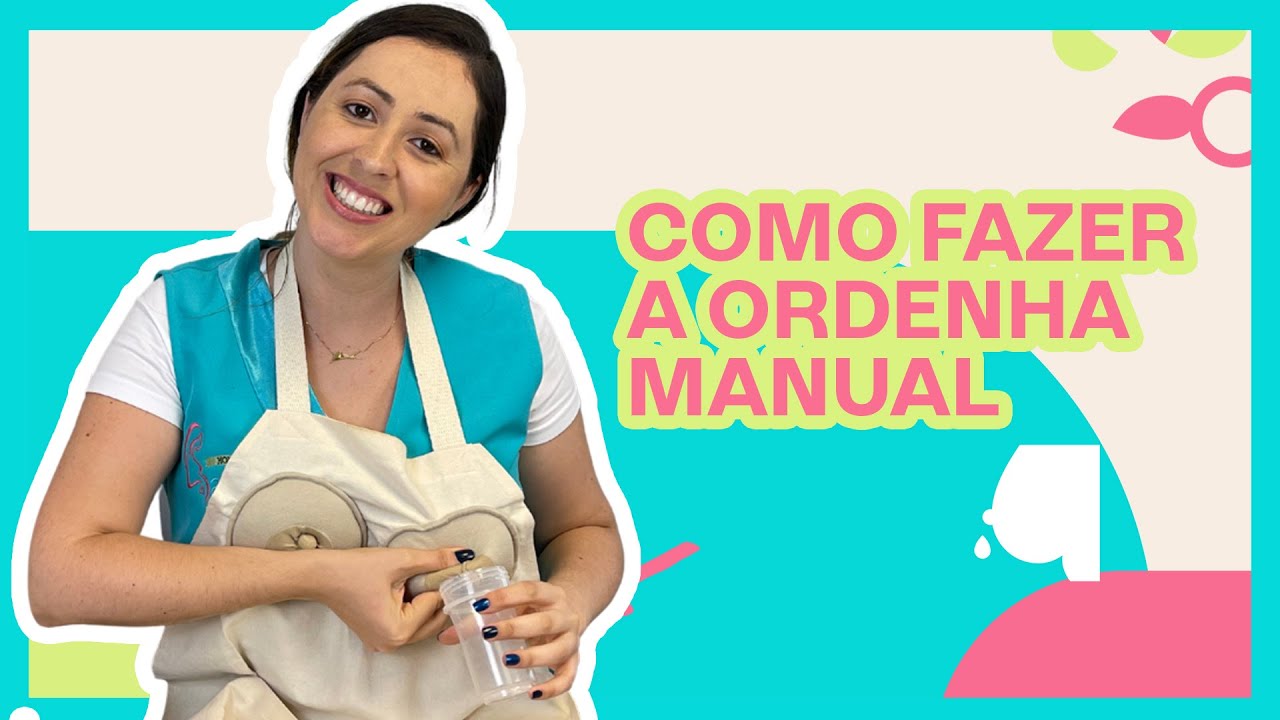 Como Fazer a Ordenha Manual de Leite Materno PASSO A PASSO - Home Baby Assessoria