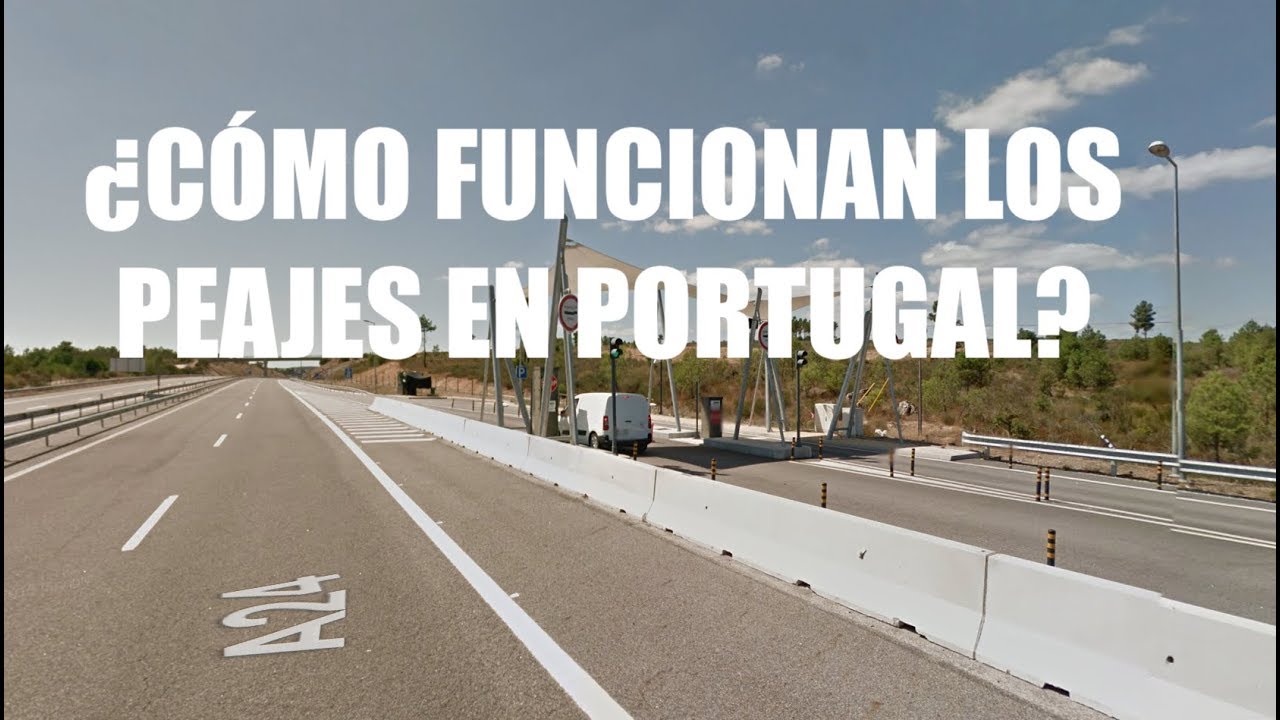 Como funcionan los peajes de carretera en Portugal para visitantes (extranjeros)