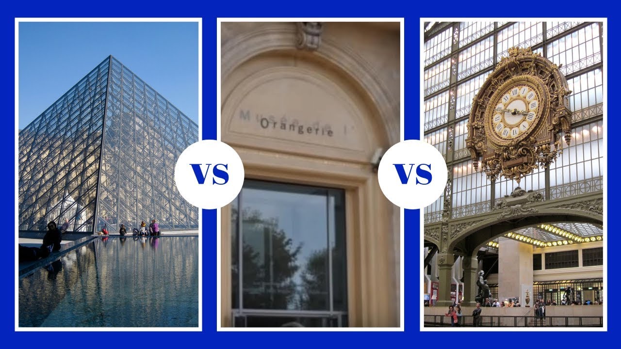 Compare Paris Museums (Louvre, Dorsay, Orangerie) Things to do in Paris