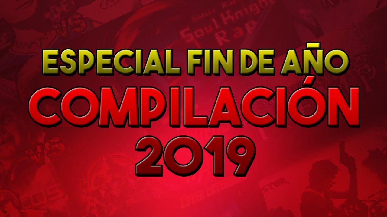 Compilación 2019 | Especial Fin de Año