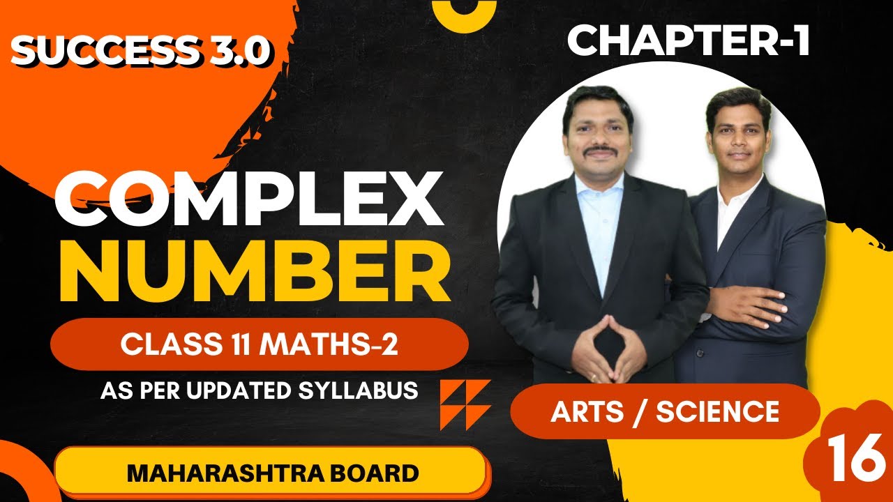 Complex Number Lec-16 | Class 11th Maths-2 | Success 3.0 | Maharashtra Board | Dinesh Sir