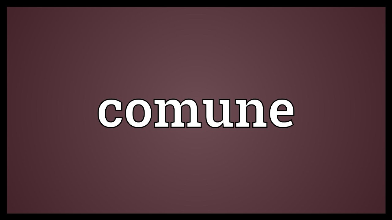 Comune Meaning