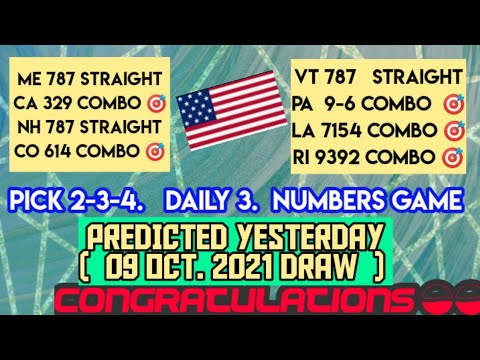 CONGRATS! 8 STATES : Pick 2-3-4 /Daily 3 /Numbers Game  (ME-CA-NH-CO-VT-PA-LA-RI ) 09 Oct. 2021 Draw