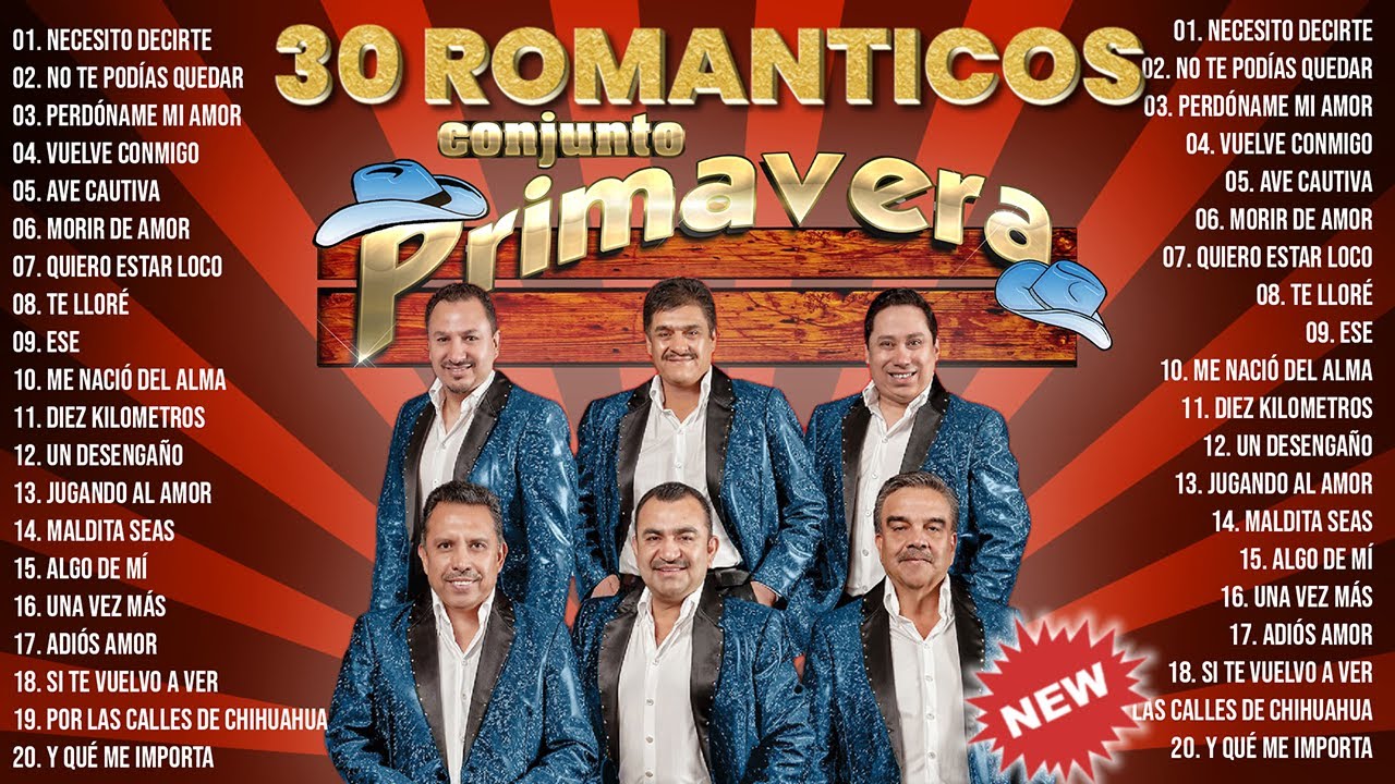 Conjunto Primavera Sus Mejores Éxitos - Conjunto Primavera Mix Románticas Para Enamorarse Más