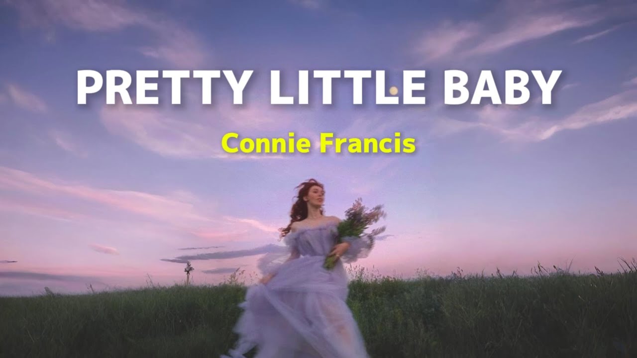 Connie Francis - You can ask the flowers I sit for hours (Pretty Little Baby) (Lyrics Terjemahan)
