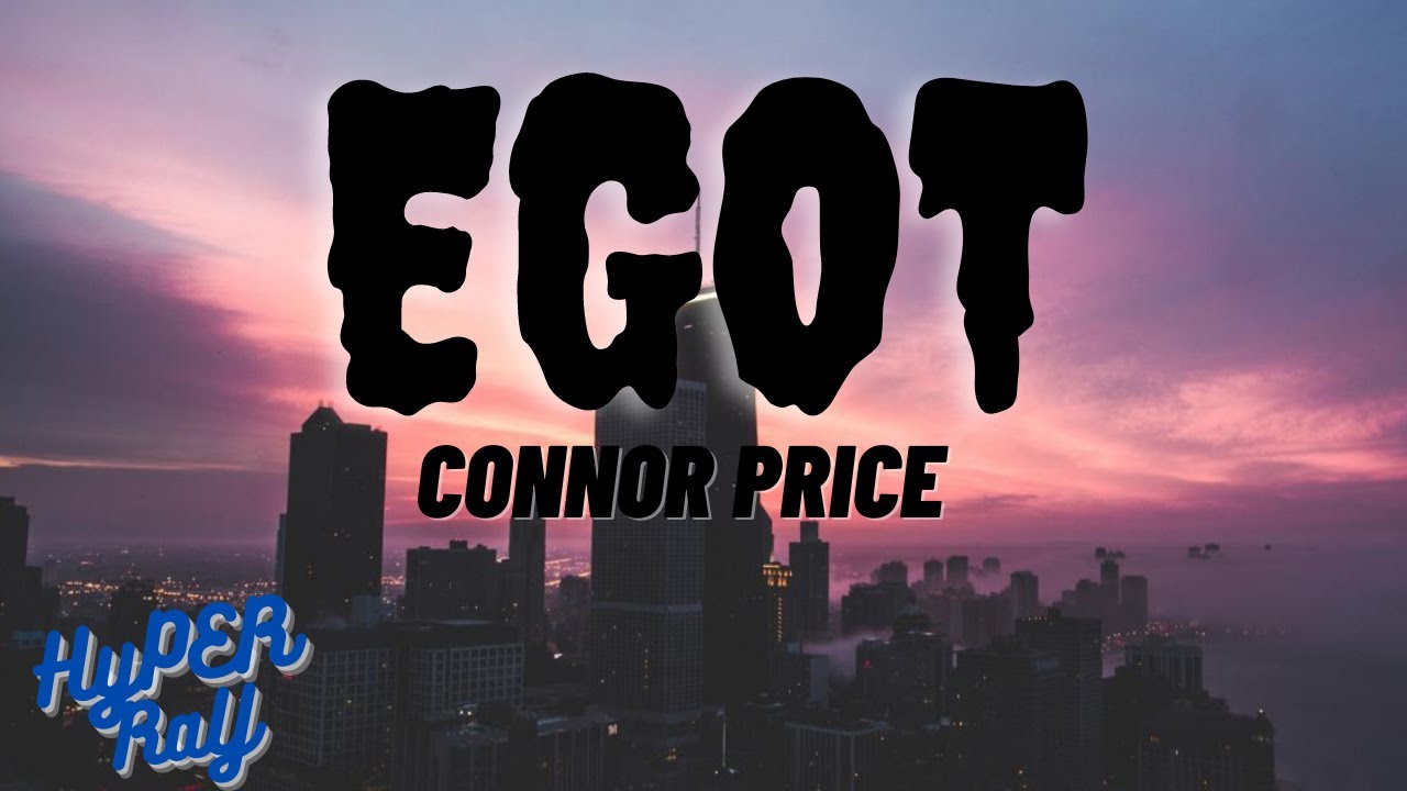 Connor Price - EGOT (lyrics)