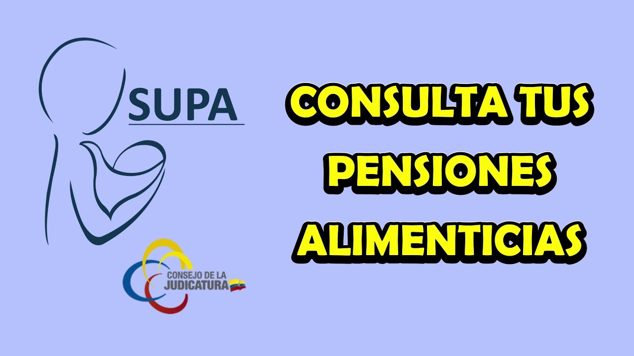 Consulta tus Pensiones Alimenticias – SUPA