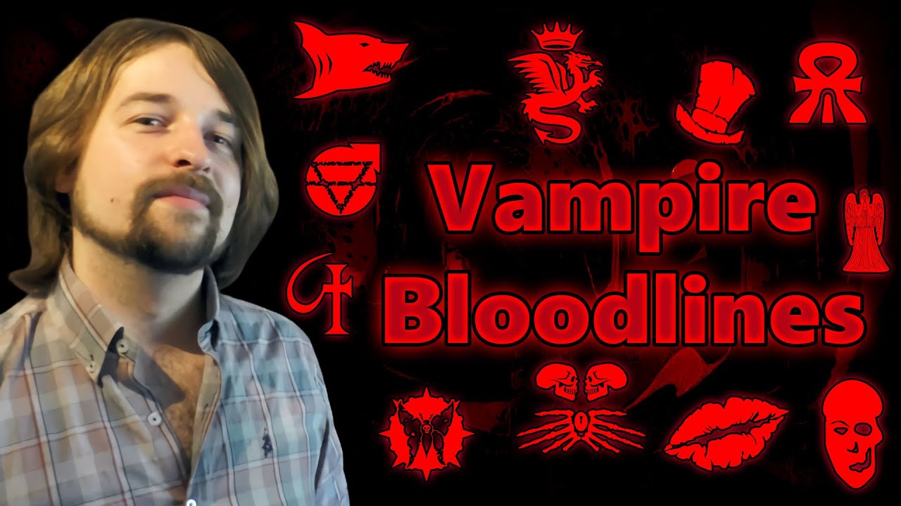 Cool Bloodlines they won't put in Vampire 5
