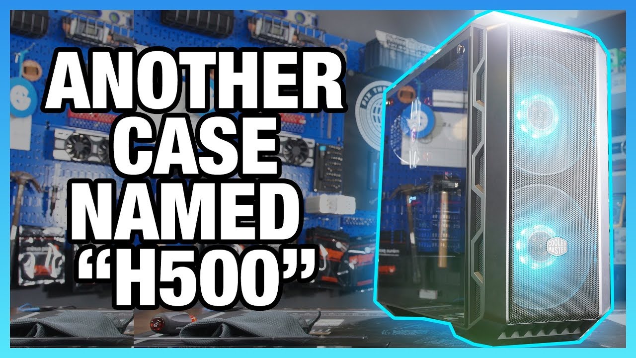 Cooler Master H500 Review: $50 Cheaper, More Mesh