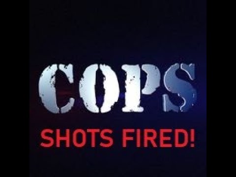 COPS : SHOTS FIRED - Season 15 Episode 6 (FULL SPECIAL COPS EPISODE)