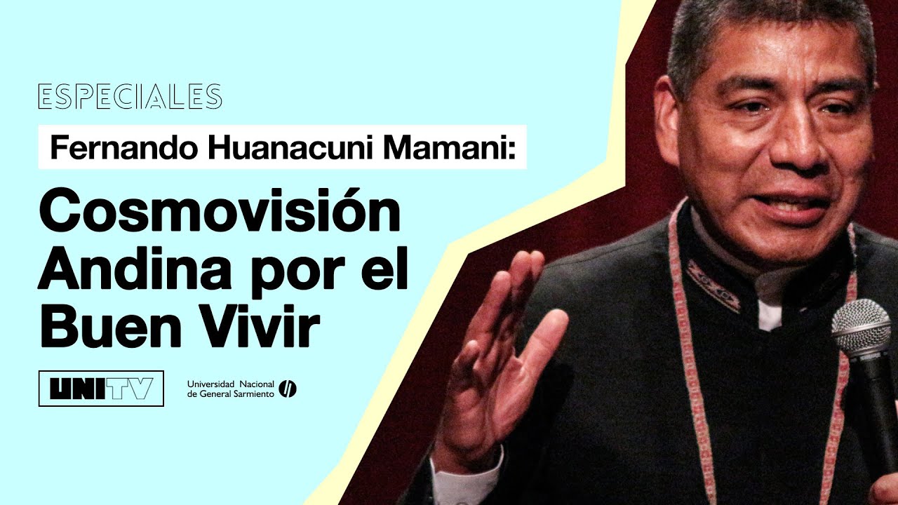 Cosmovisión Andina por el Buen Vivir - Vivir Bien