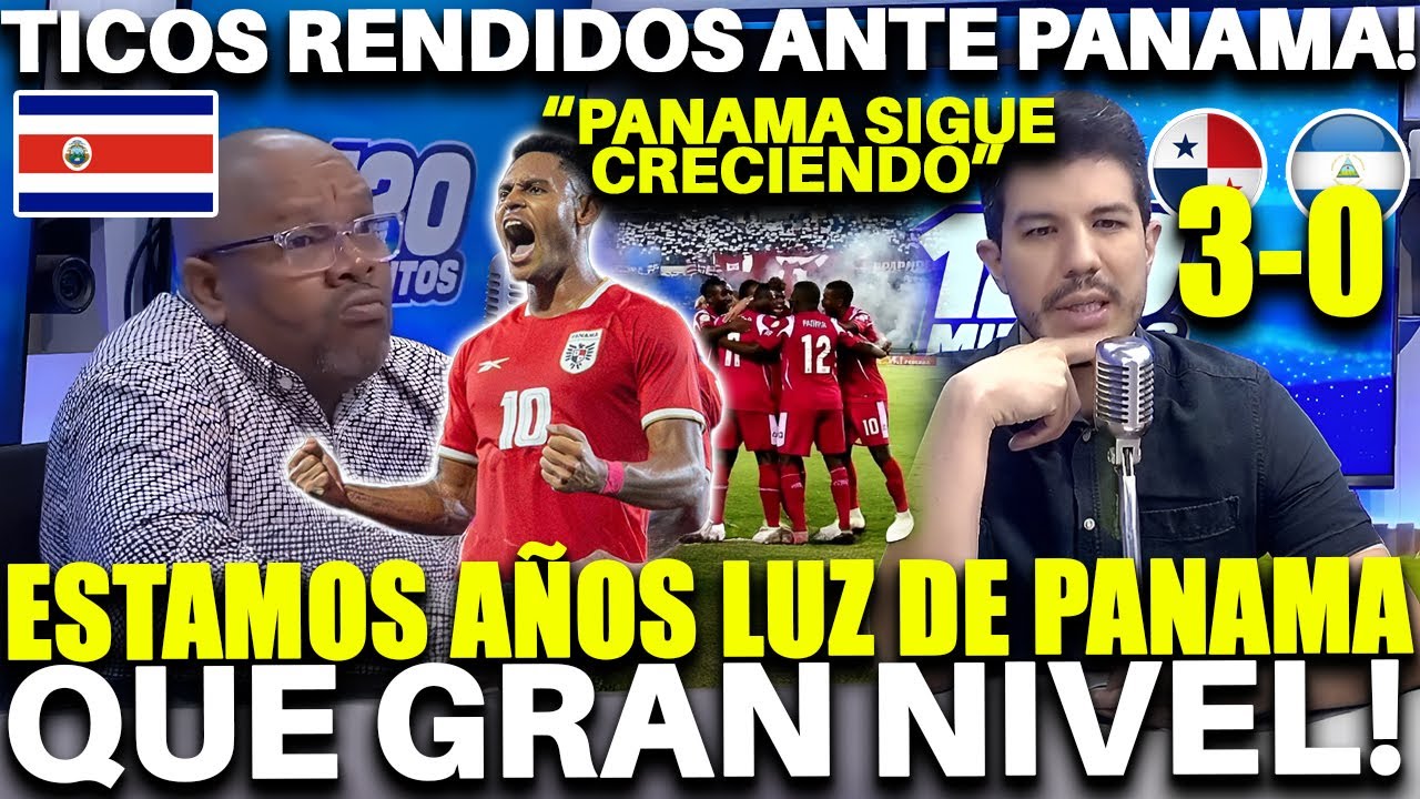 Costa Ricans surrender to Panama! Panama thrashes Nicaragua 3-0! We are light years ahead of Panama!