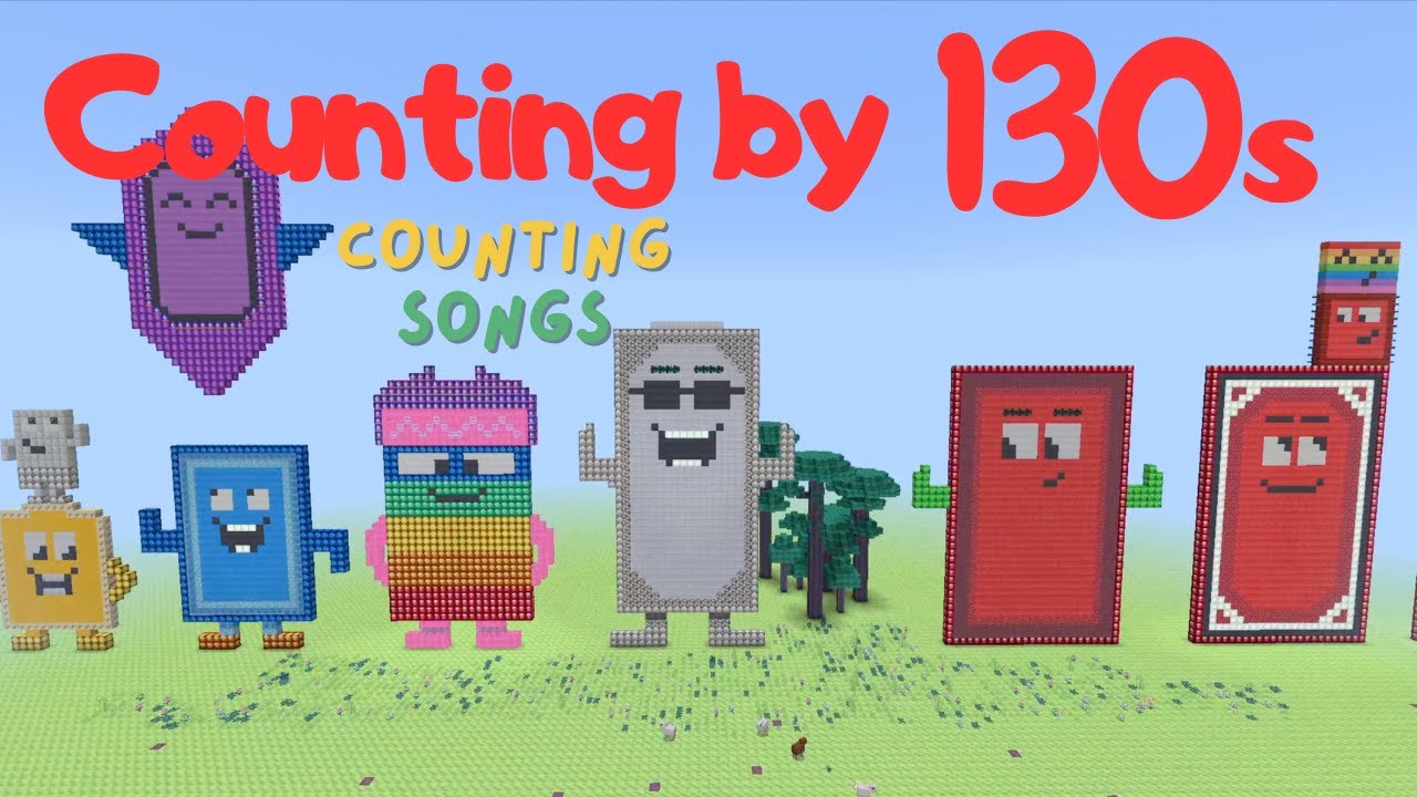 Counting by 130s Song | Minecraft Numberblocks Counting Song | Math and Number Songs For Kids
