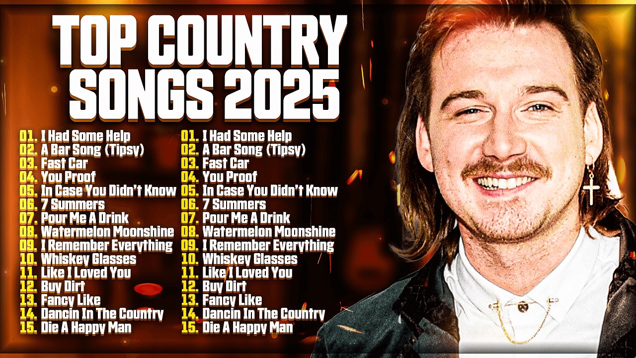 Country Music 2025 - Top Country Songs Playlist - Morgan Wallen Zach Bryan Luke Combs Thomas Rhett