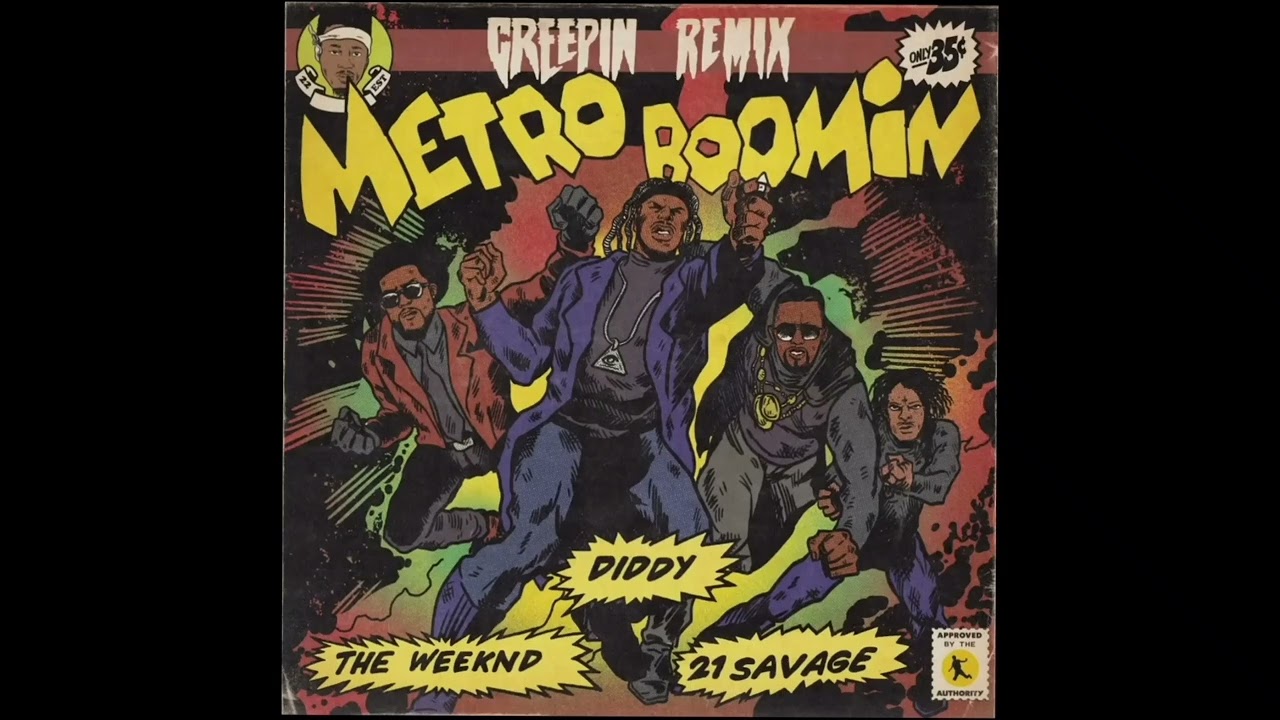 Creepin' - Metro Boomin, The Weeknd & 21 Savage (Pitched, Clean)