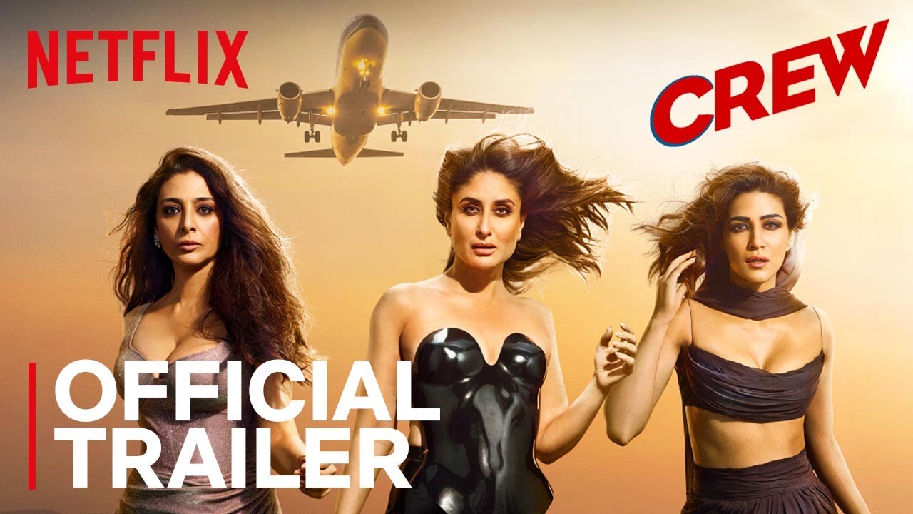 Crew | Official Trailer | Tabu, Kareena Kapoor Khan, Kriti Sanon, Rhea Kapoor