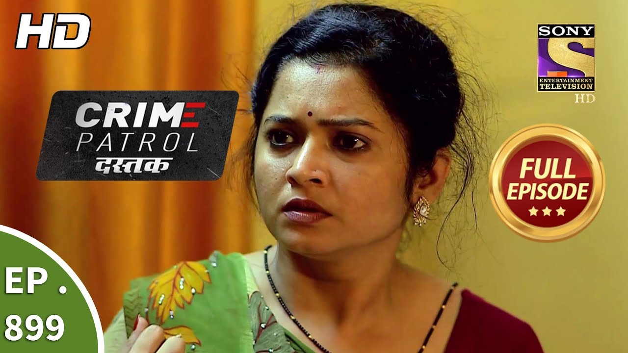 Crime Patrol Dastak - Ep 899 - Full Episode - 2nd November, 2018