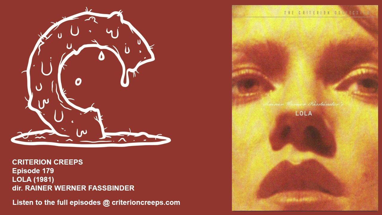 Criterion Creeps Ep. 179: Lola