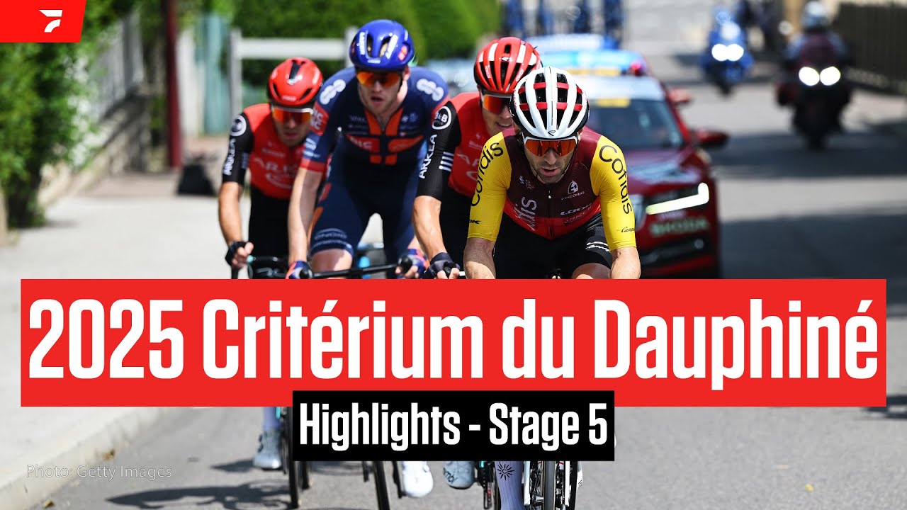 Critérium du Dauphiné 2025 Stage 5 Highlights