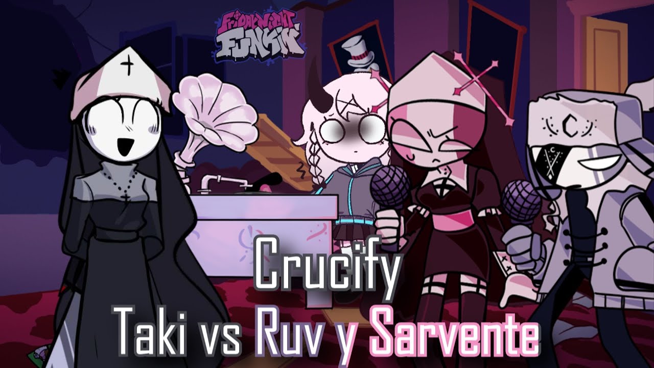 Crucify pero es Taki vs Ruv y Sarvente | Friday Night Funkin