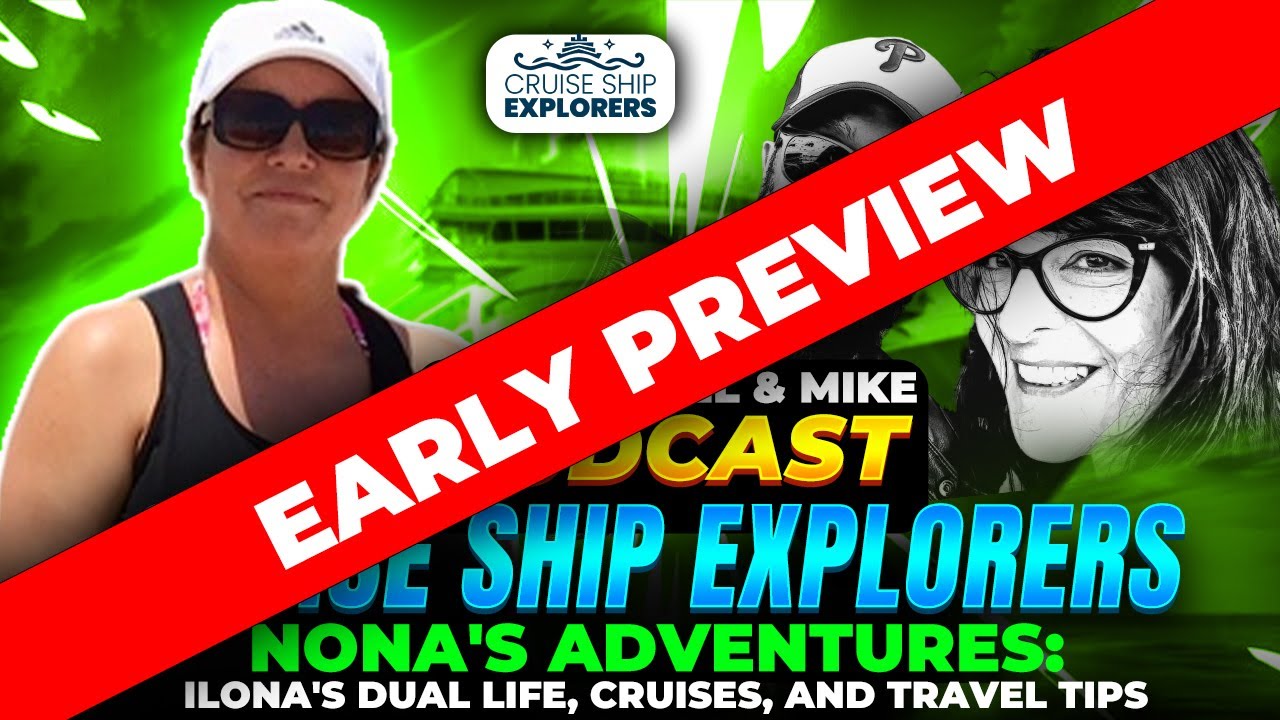Cruise Ship Explorers Wild Podcast Cruise Guest Ilona Nona's Adventures #cruise #traveling #cruiser