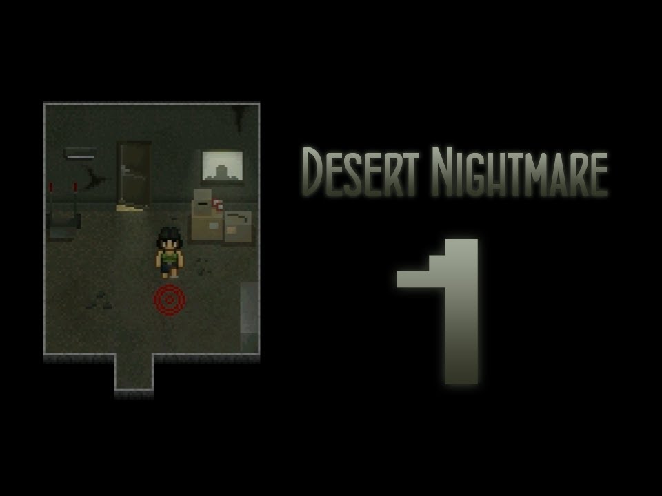Cry Plays: Desert Nightmare [P1]
